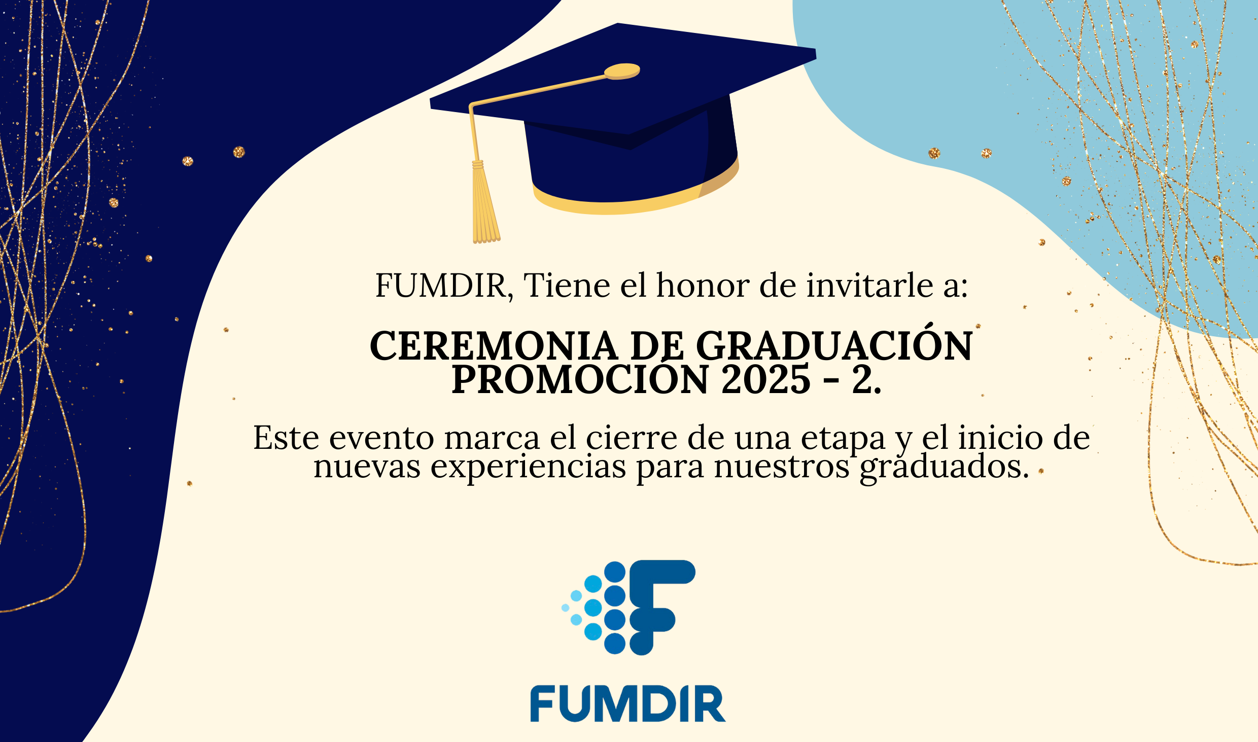 Celebrando el esfuerzo y dedicación de nuestros estudiantes - FUMDIR